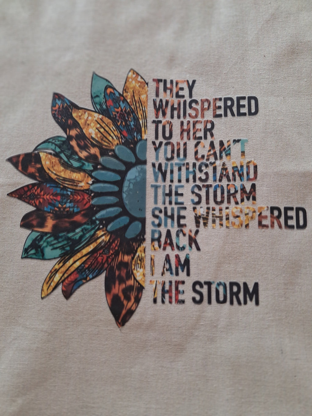 'I Am The Storm' Sunflower Natural Cotton Tote Bag